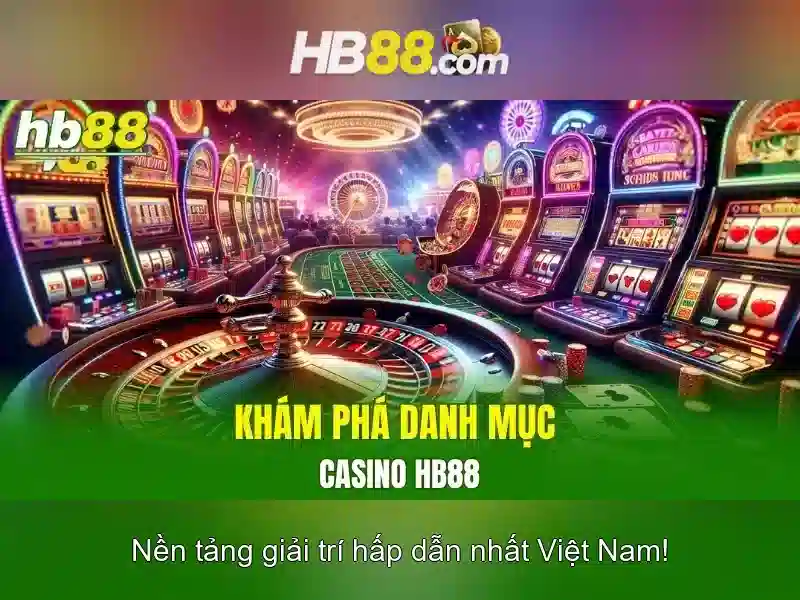 HB88 - Nền tảng cá cược trực tuyến uy tín