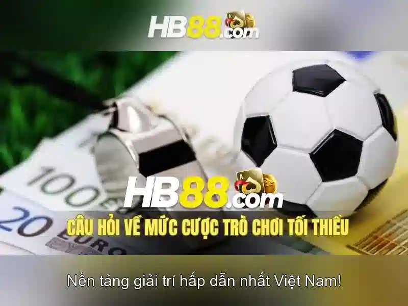 Tại sao hb88 nổi bật trong lĩnh vực cá cược